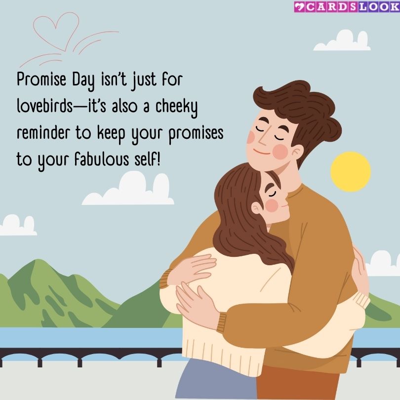“Promise Day isn’t just about romance—it’s about keeping your word to yourself, too. 🌟”