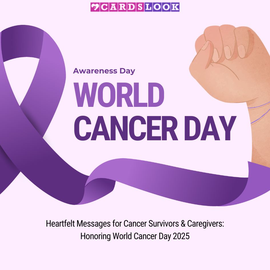Heartfelt Messages for Cancer Survivors & Caregivers: Honoring World Cancer Day 2025