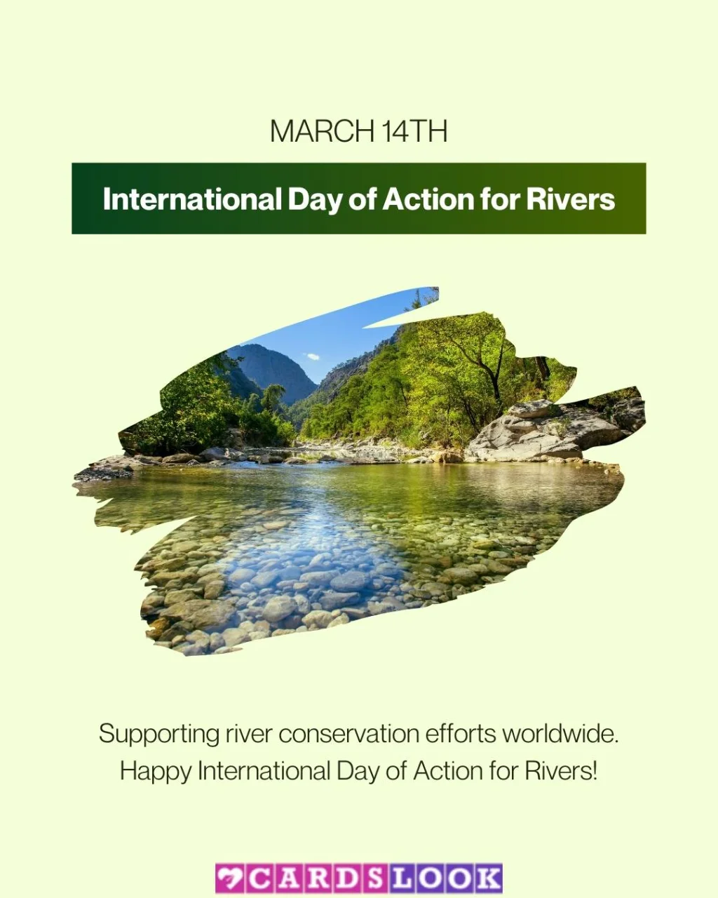 River Love Messages: Celebrate International Day of Action for Rivers - CardsLook.com