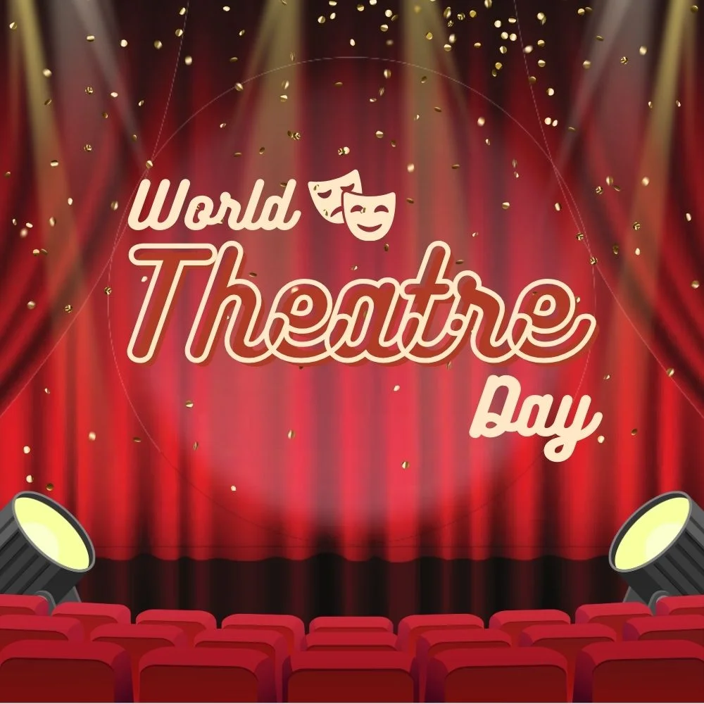World Theatre Day Dramatic Captions: Ignite Your Stage Presence - CardsLook.com